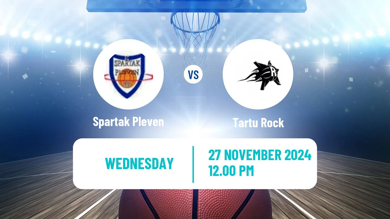 Basketball ENBL Spartak Pleven - Tartu Rock