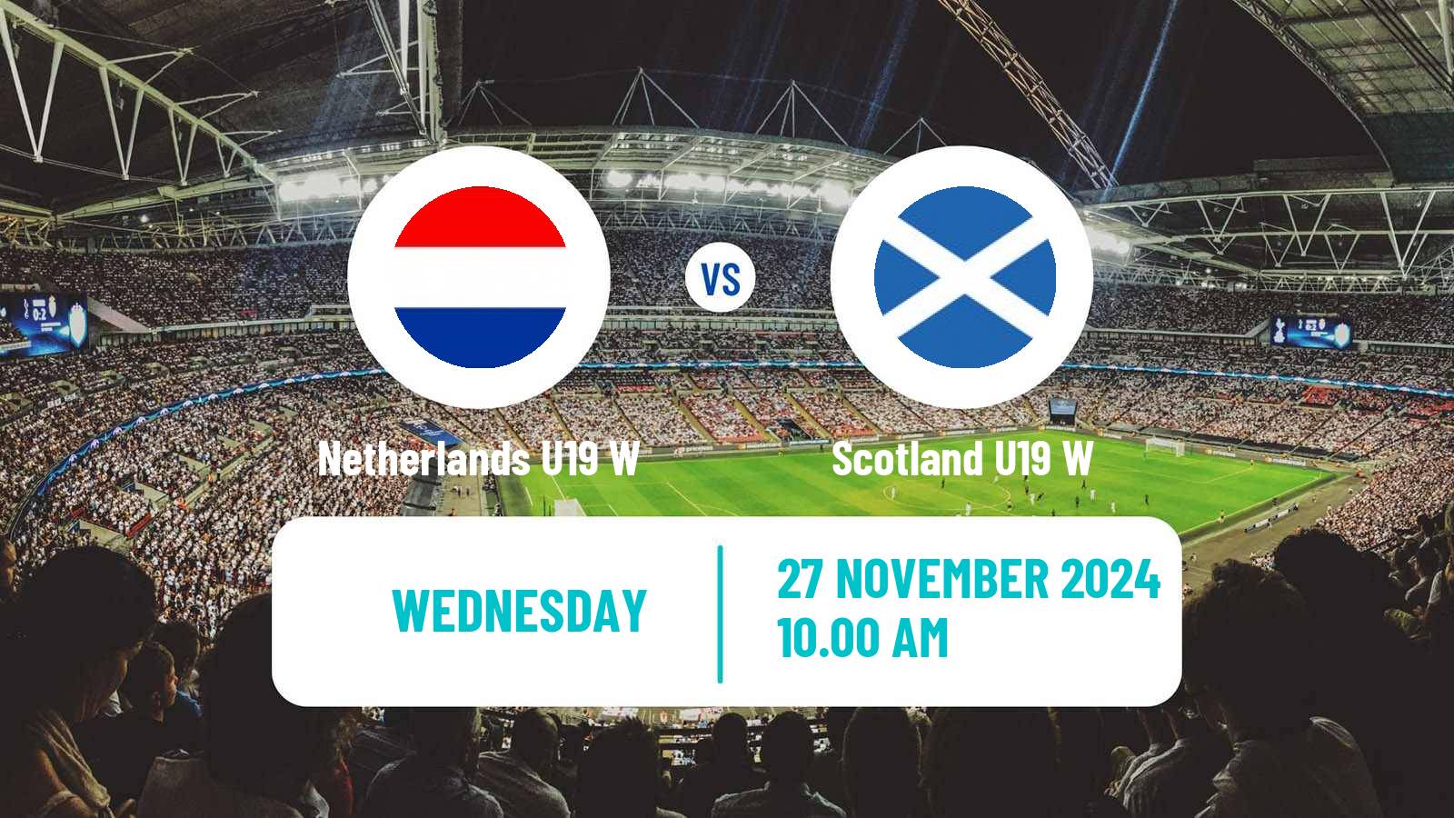 Soccer UEFA Euro U19 Women Netherlands U19 W - Scotland U19 W