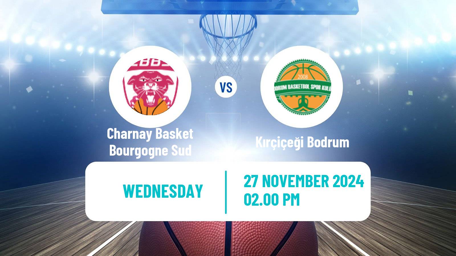 Basketball Eurocup Women Charnay Basket Bourgogne Sud - Kırçiçeği Bodrum