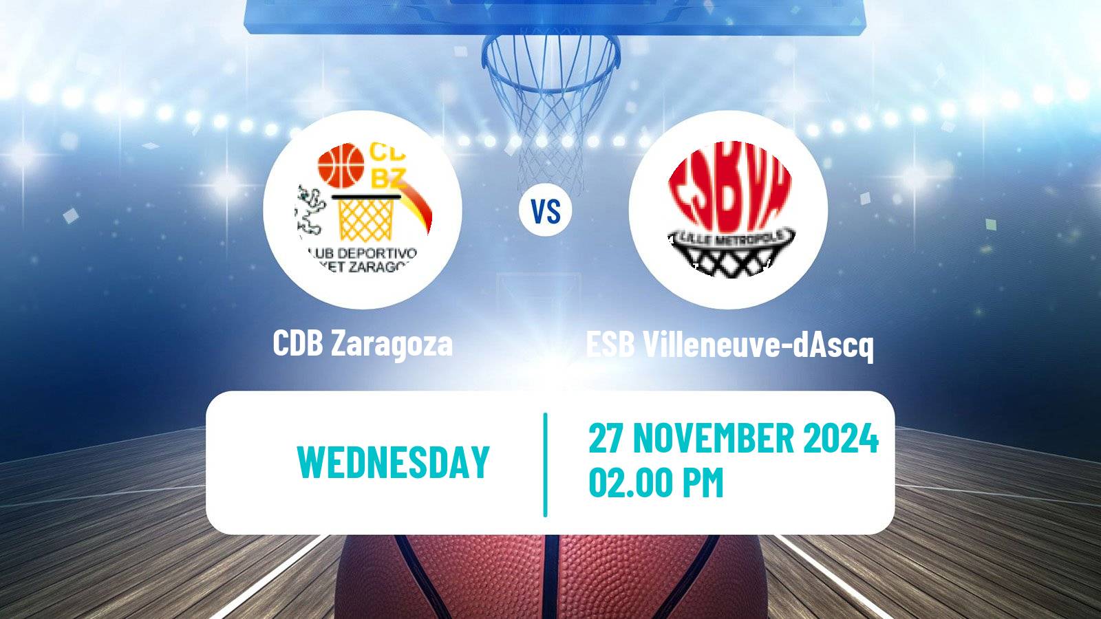 Basketball Euroleague Women Zaragoza - ESB Villeneuve-dAscq