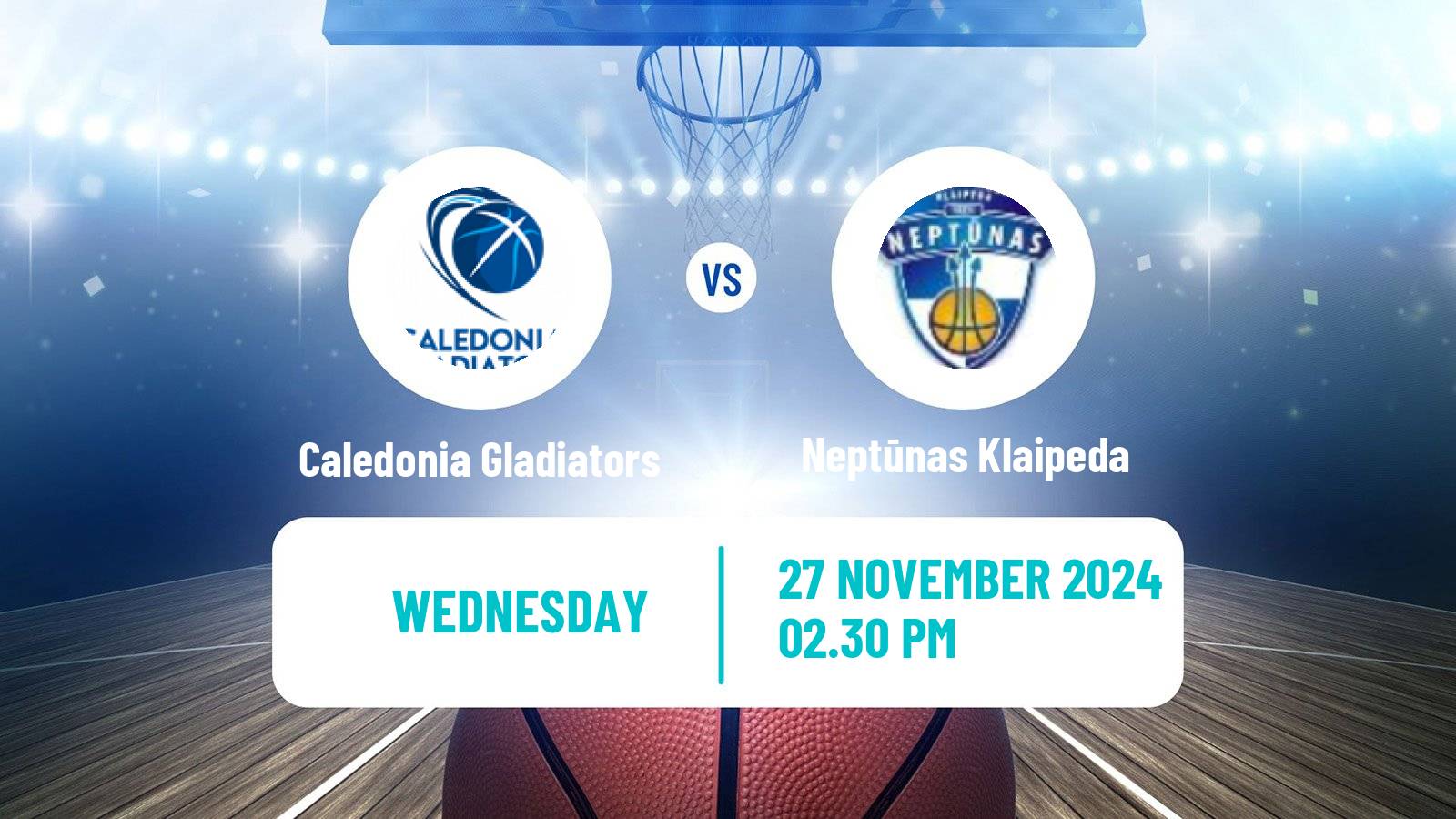 Basketball Eurocup Women Caledonia Gladiators - Neptūnas Klaipeda