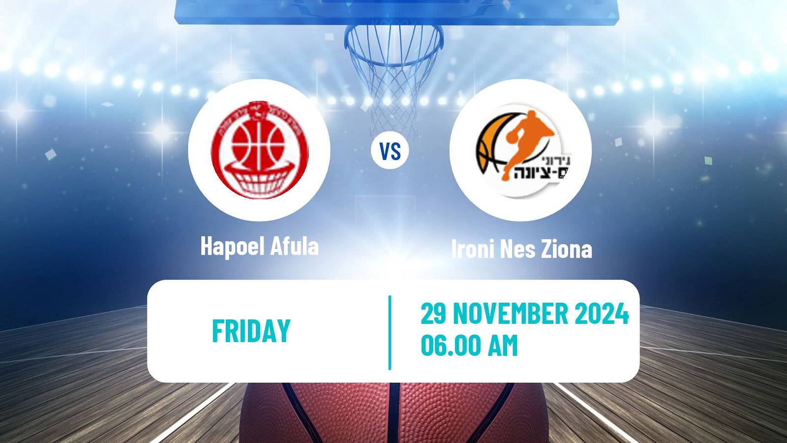 Basketball Israeli Basketball Super League Hapoel Afula - Ironi Nes Ziona