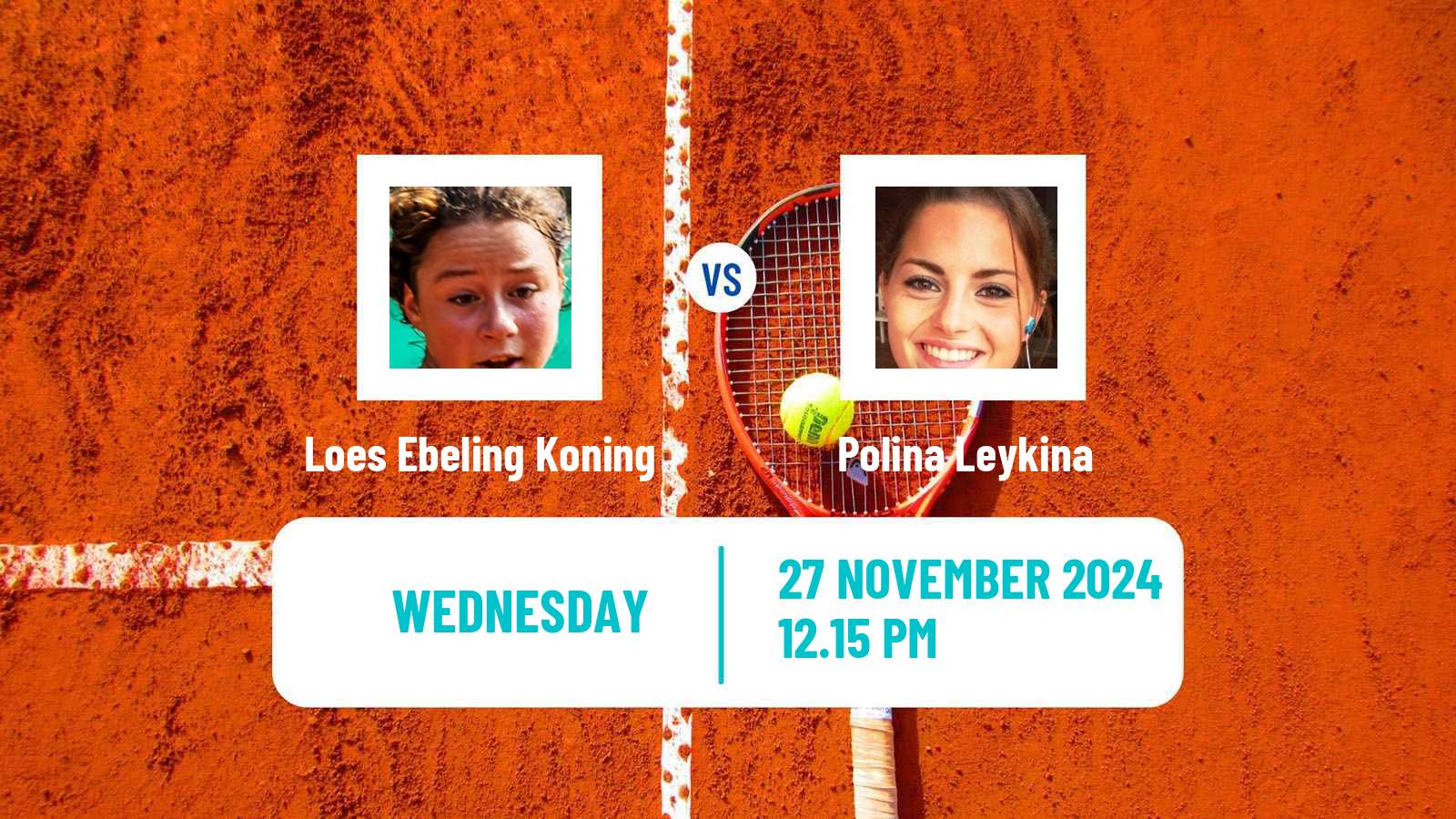 Tennis ITF W15 Sharm Elsheikh 22 Women 2024 Loes Ebeling Koning - Polina Leykina