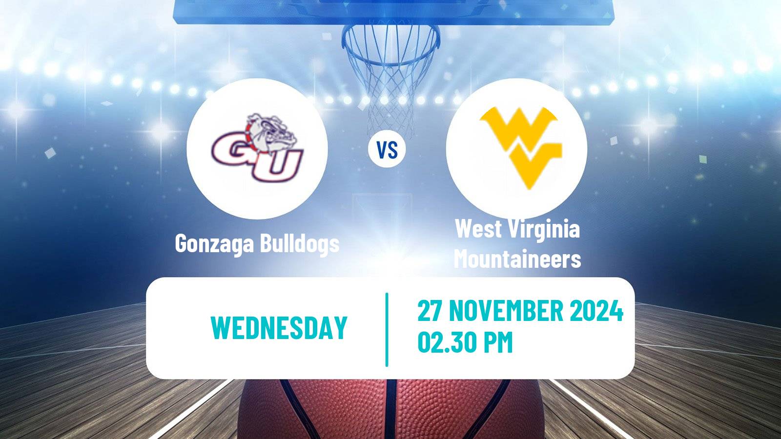 Basketball NCAA College Basketball Gonzaga Bulldogs - West Virginia Mountaineers