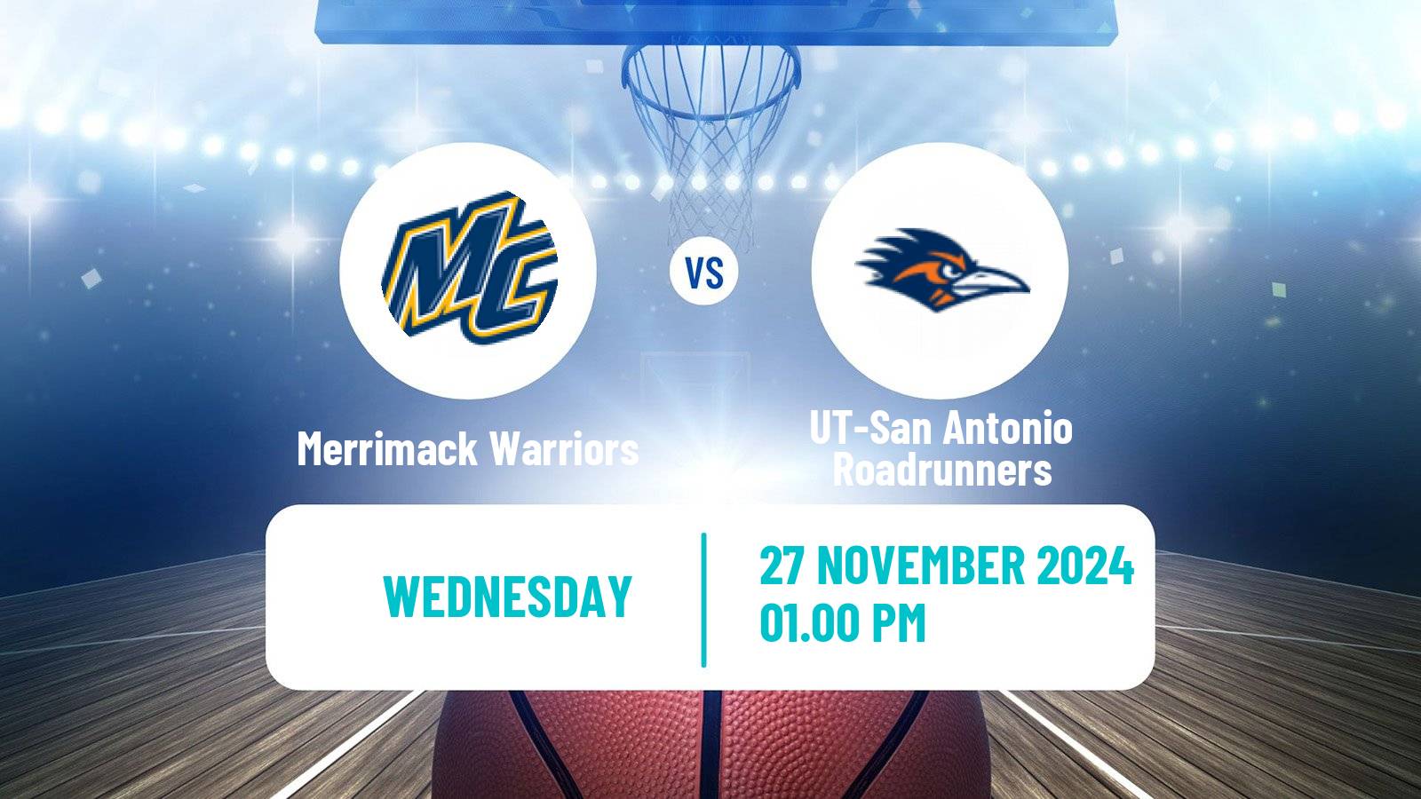 Basketball NCAA College Basketball Merrimack Warriors - UT-San Antonio Roadrunners