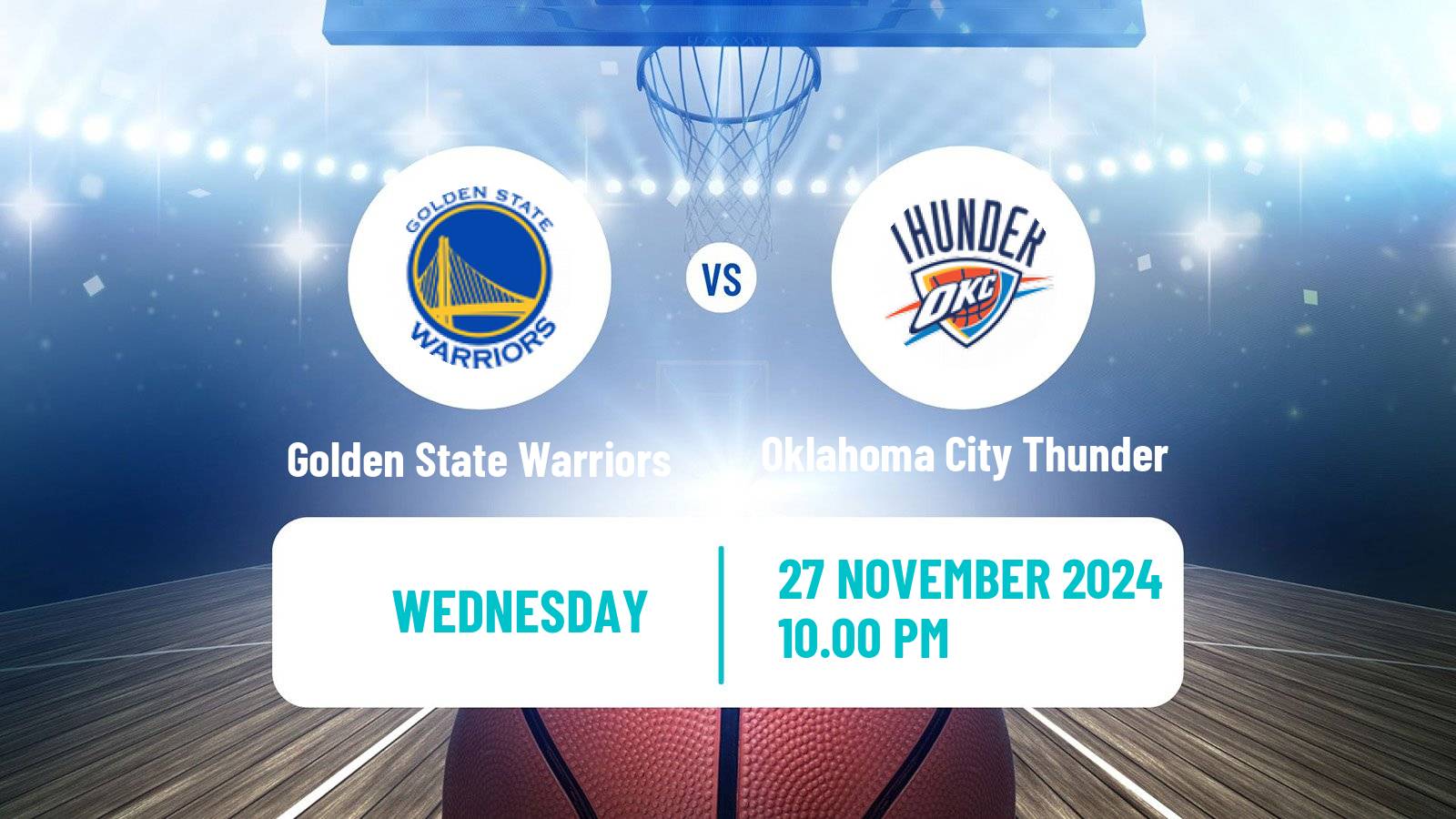 Basketball NBA Golden State Warriors - Oklahoma City Thunder