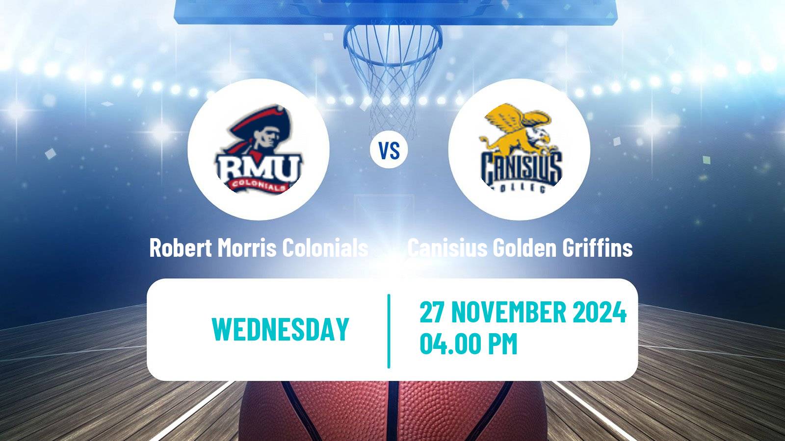 Basketball NCAA College Basketball Robert Morris Colonials - Canisius Golden Griffins