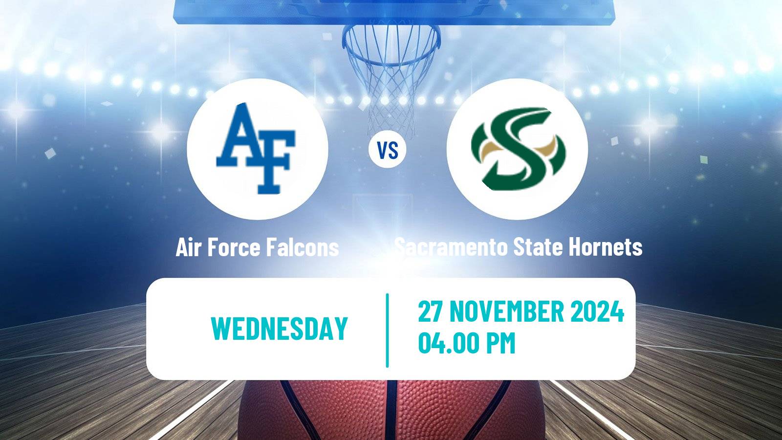 Basketball NCAA College Basketball Air Force Falcons - Sacramento State Hornets