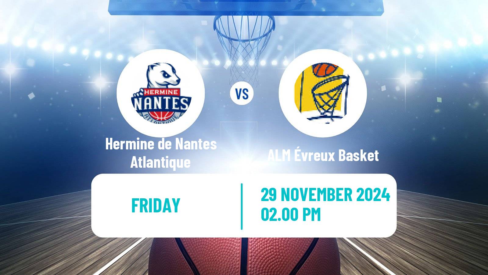 Basketball French LNB Pro B Hermine de Nantes Atlantique - ALM Évreux Basket