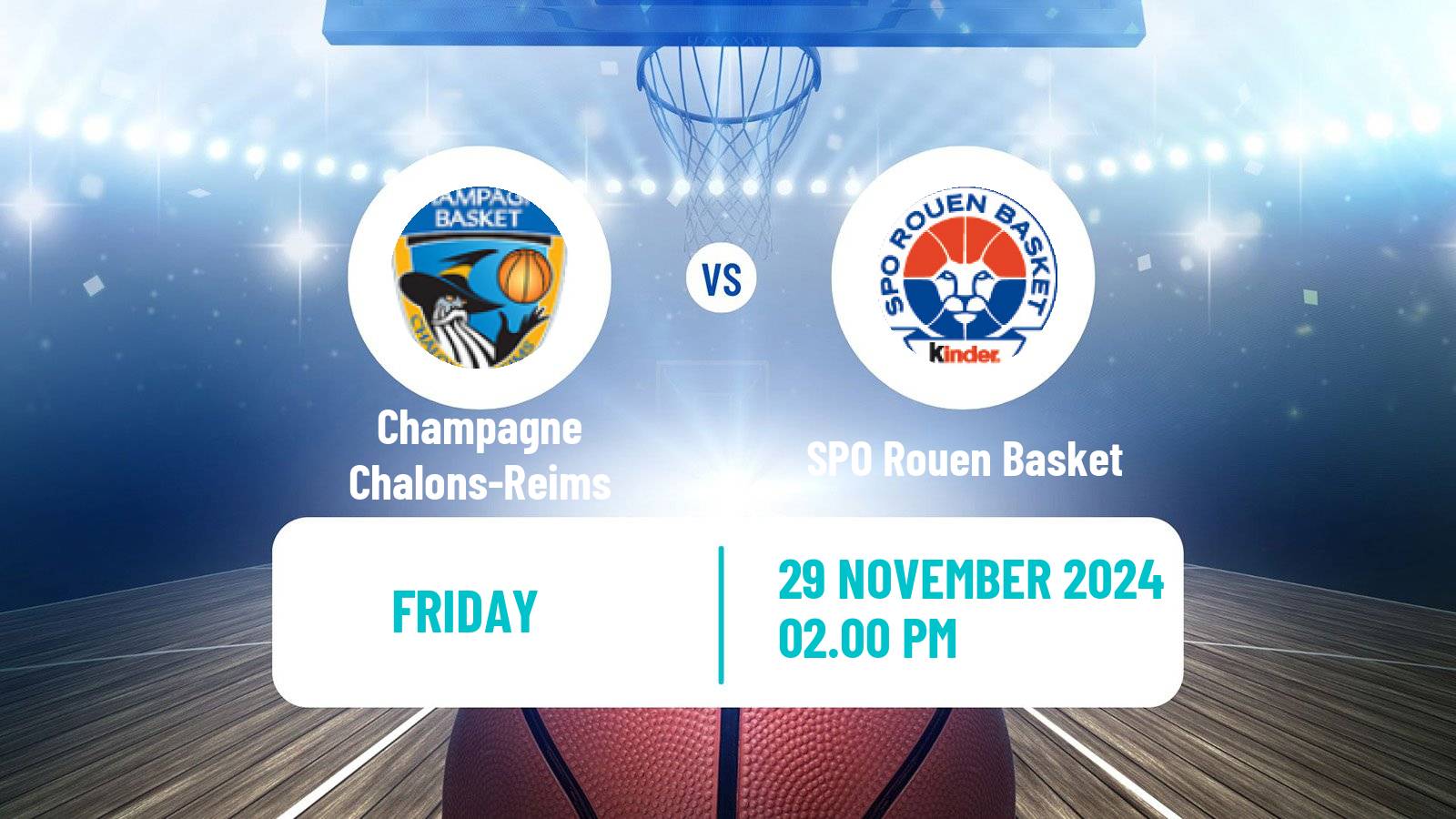 Basketball French LNB Pro B Champagne Chalons-Reims - SPO Rouen Basket