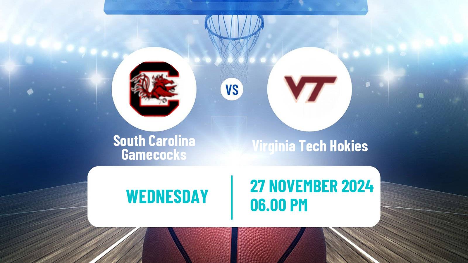 Basketball NCAA College Basketball South Carolina Gamecocks - Virginia Tech Hokies