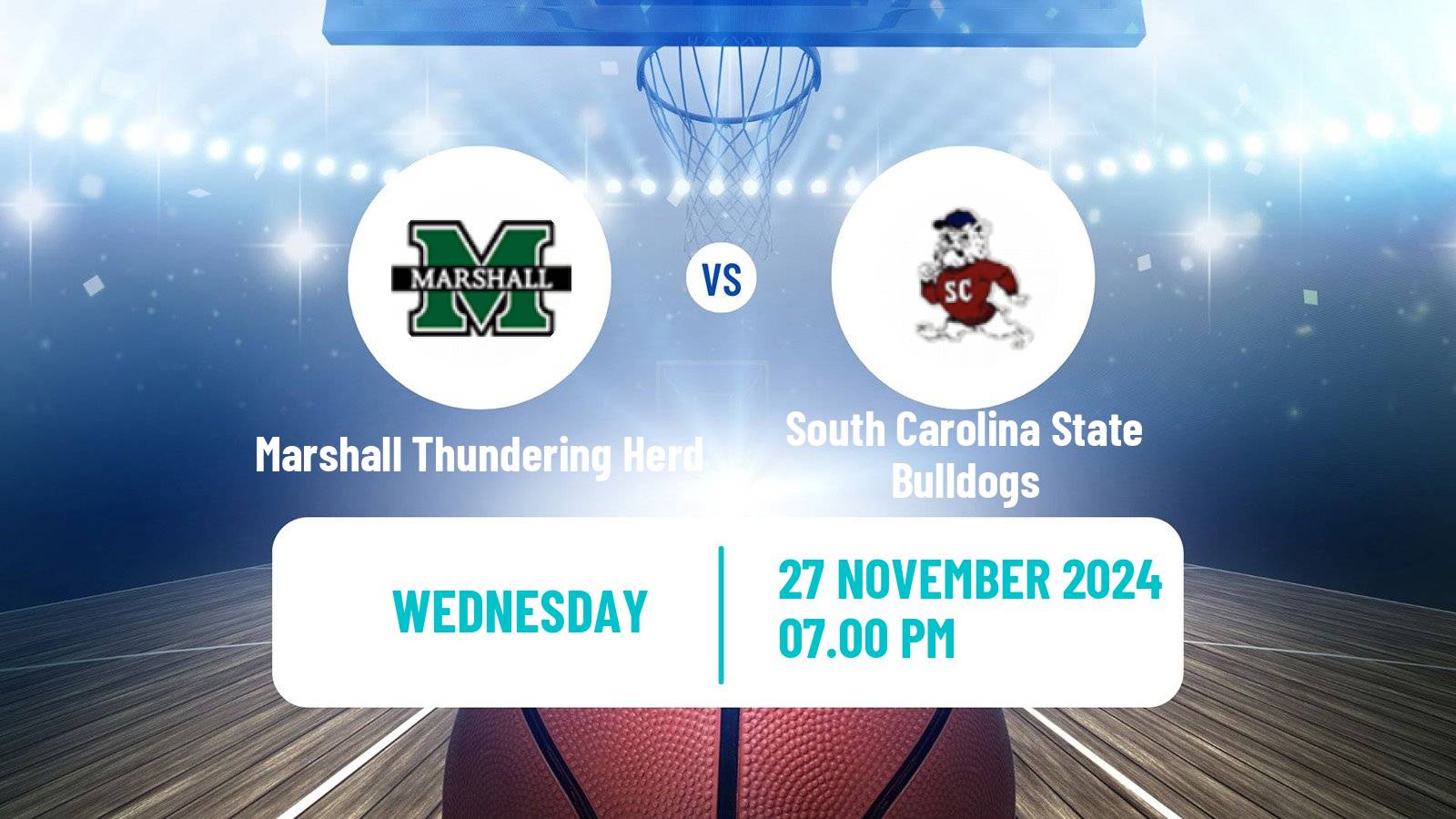 Basketball NCAA College Basketball Marshall Thundering Herd - South Carolina State Bulldogs