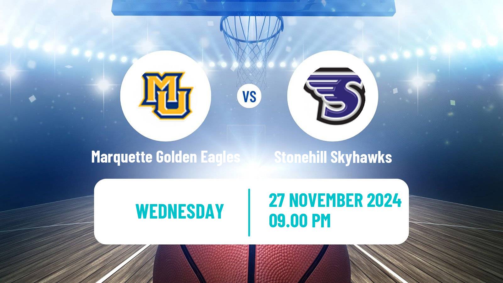 Basketball NCAA College Basketball Marquette Golden Eagles - Stonehill Skyhawks