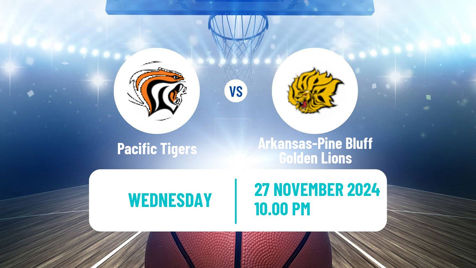 Basketball NCAA College Basketball Pacific Tigers - Arkansas-Pine Bluff Golden Lions