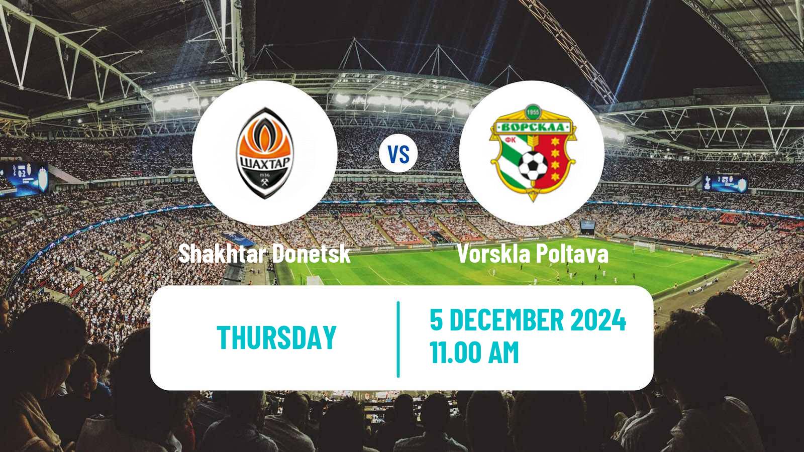 Soccer Ukrainian Premier League Shakhtar Donetsk - Vorskla Poltava