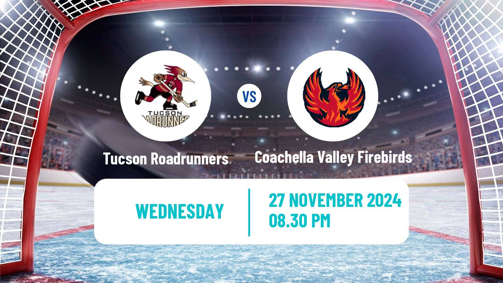 Hockey AHL Tucson Roadrunners - Coachella Valley Firebirds