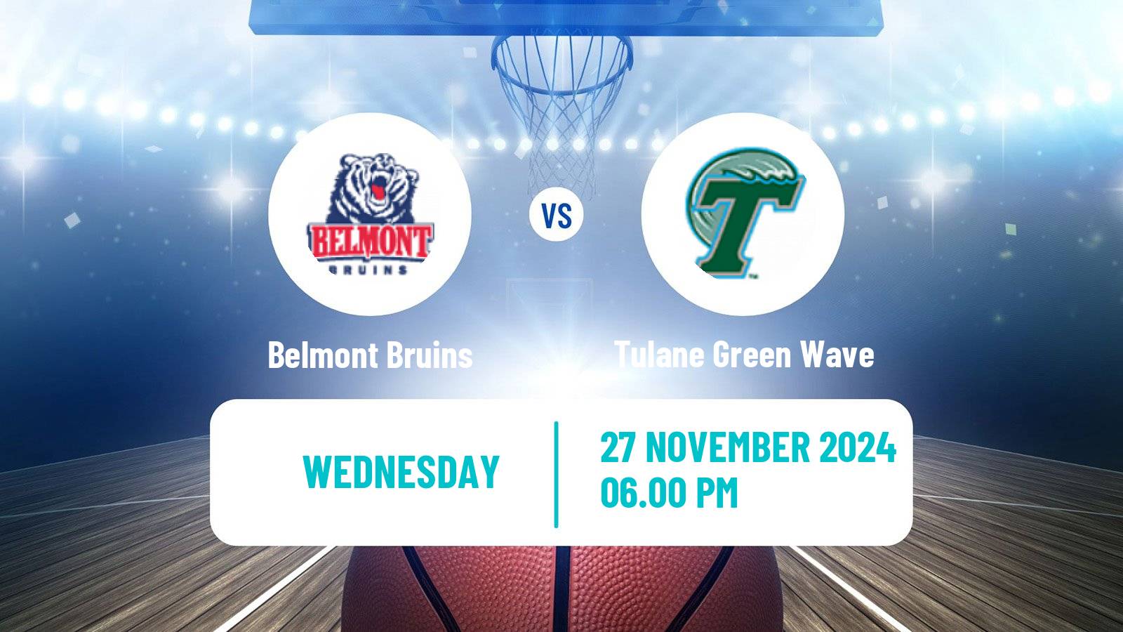 Basketball NCAA College Basketball Belmont Bruins - Tulane Green Wave