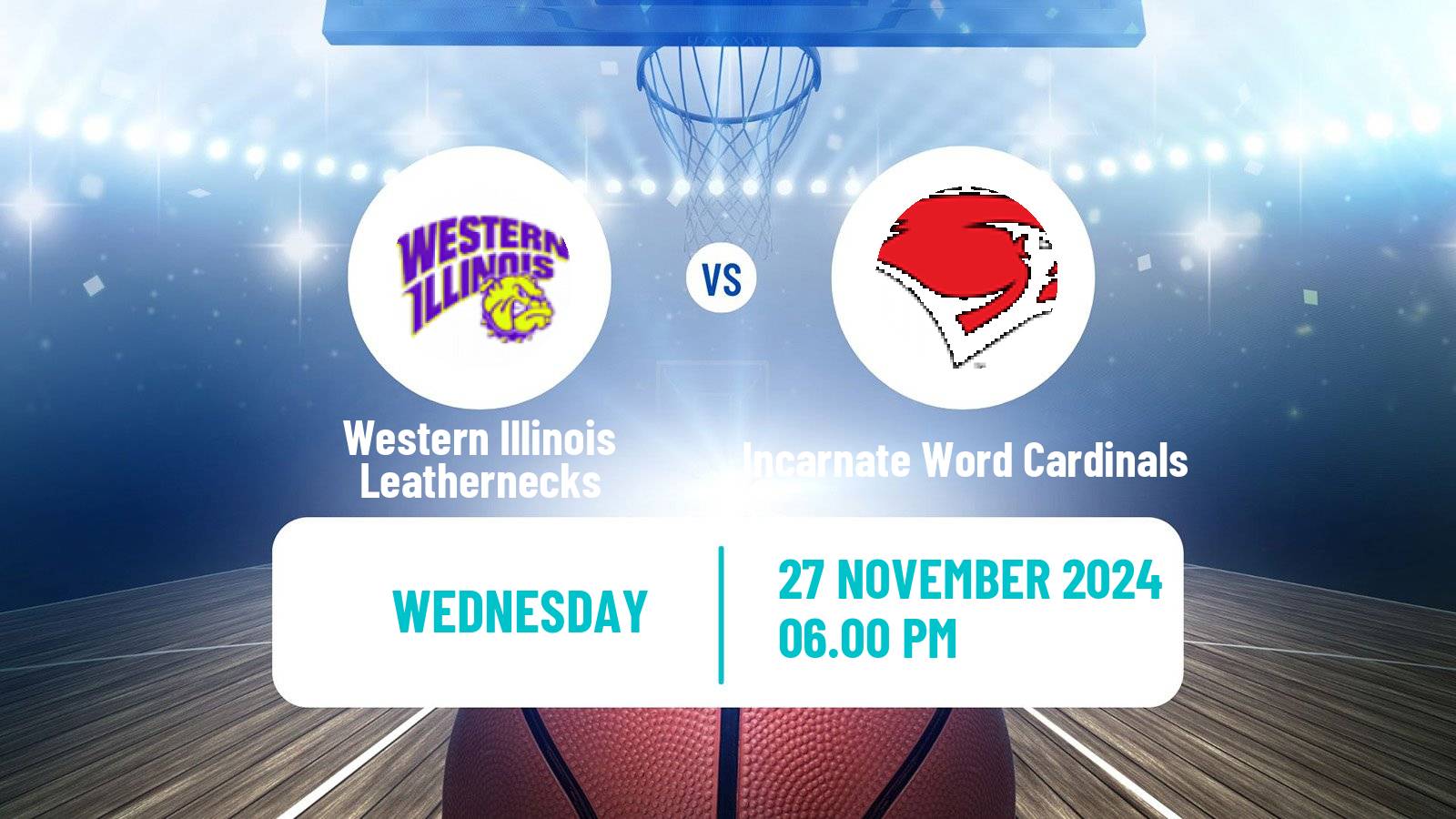 Basketball NCAA College Basketball Western Illinois Leathernecks - Incarnate Word Cardinals