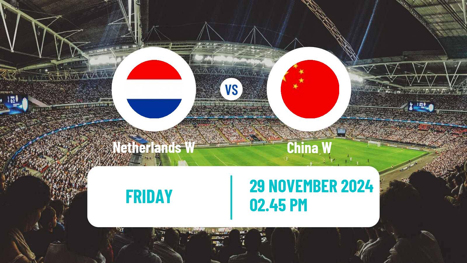 Soccer Friendly International Women Netherlands W - China W