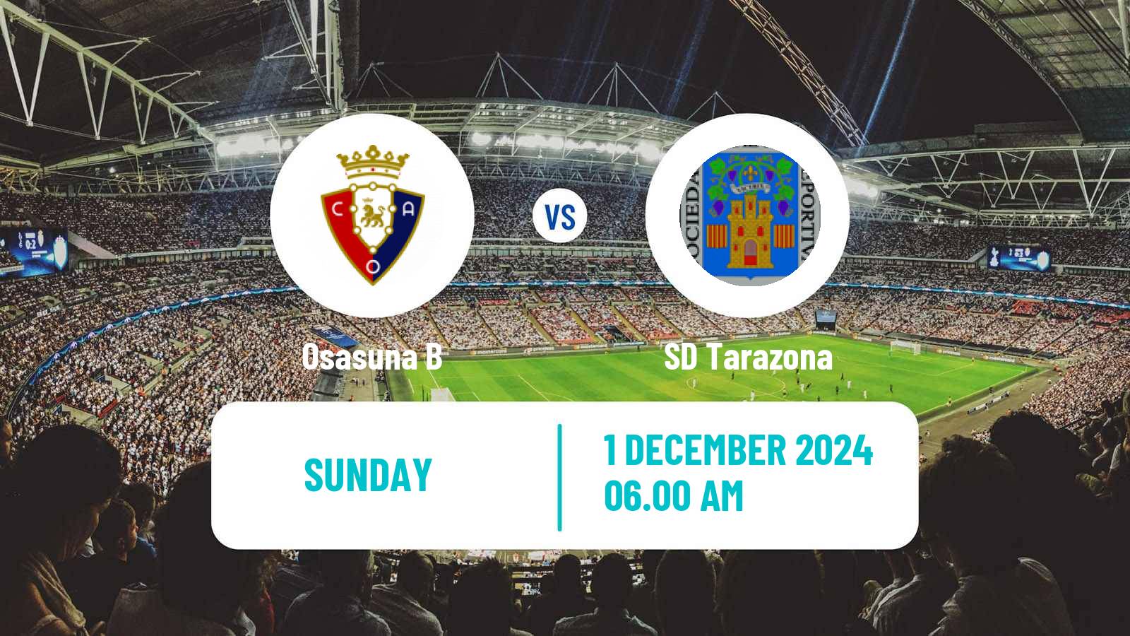 Soccer Spanish Primera RFEF Group 1 Osasuna B - Tarazona