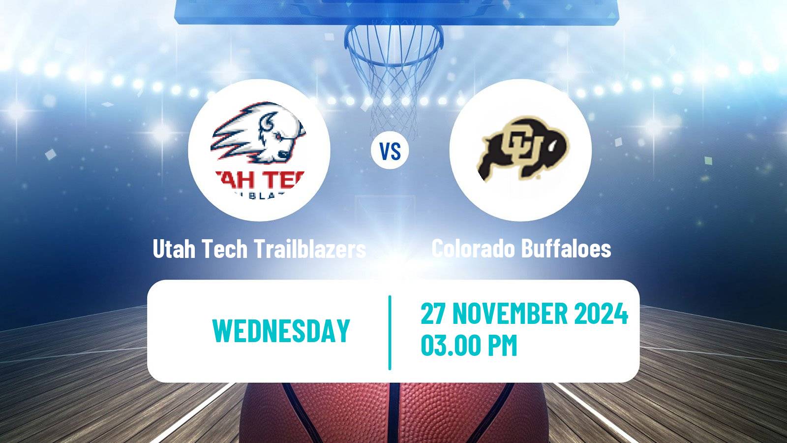 Basketball NCAA College Basketball Women Utah Tech Trailblazers - Colorado Buffaloes