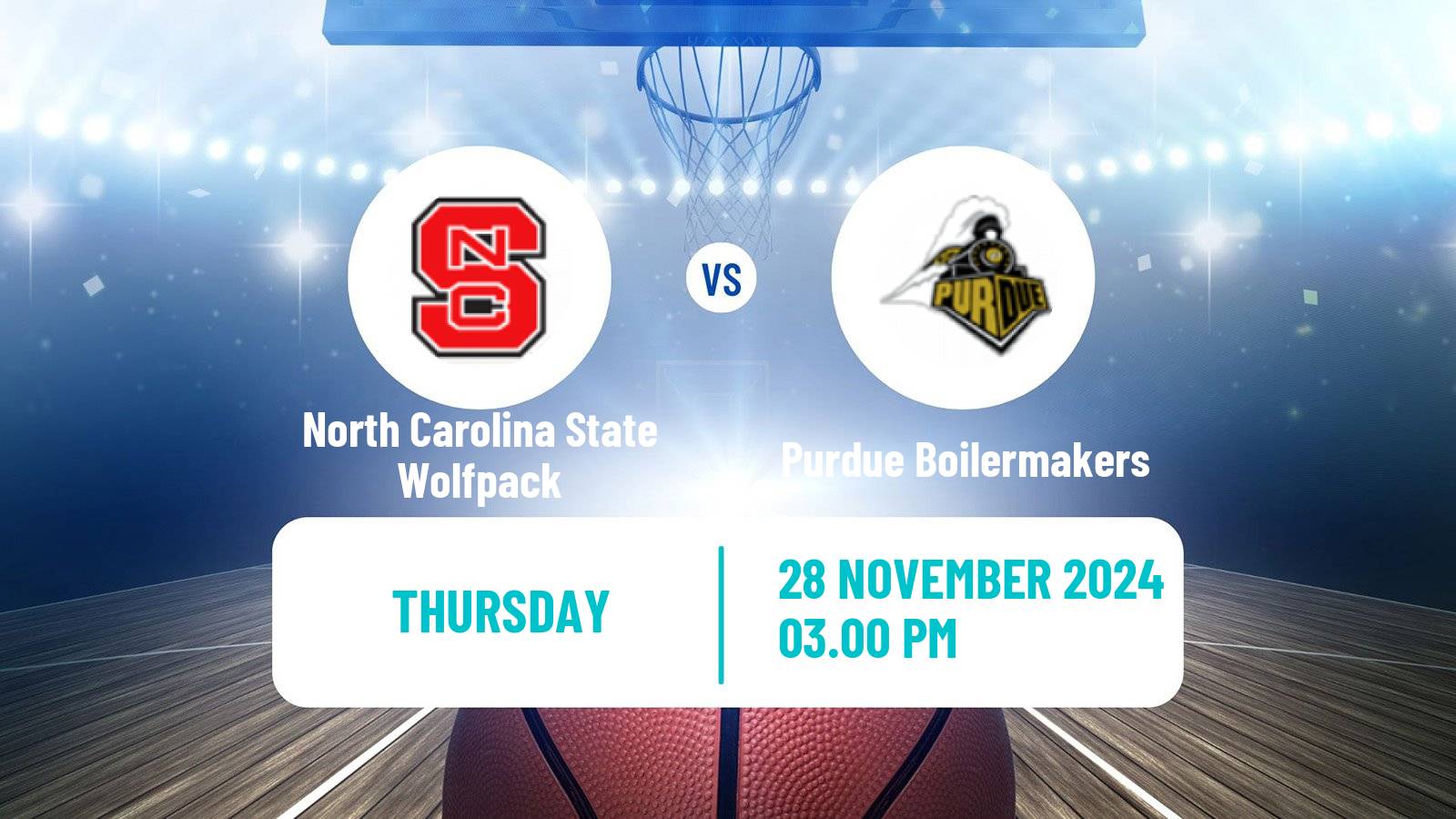 Basketball NCAA College Basketball North Carolina State Wolfpack - Purdue Boilermakers