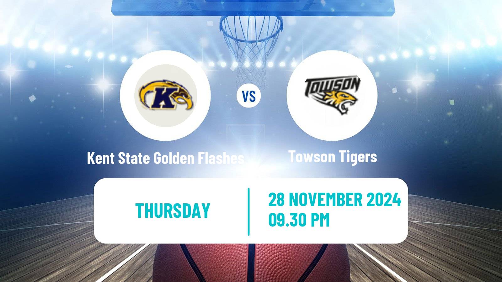 Basketball NCAA College Basketball Kent State Golden Flashes - Towson Tigers