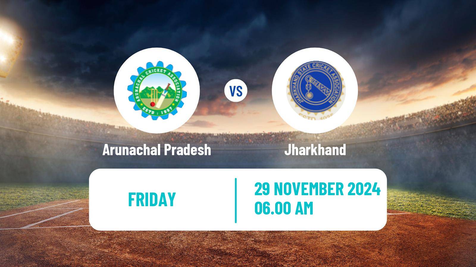 Cricket Syed Mushtaq Ali Trophy Arunachal Pradesh - Jharkhand