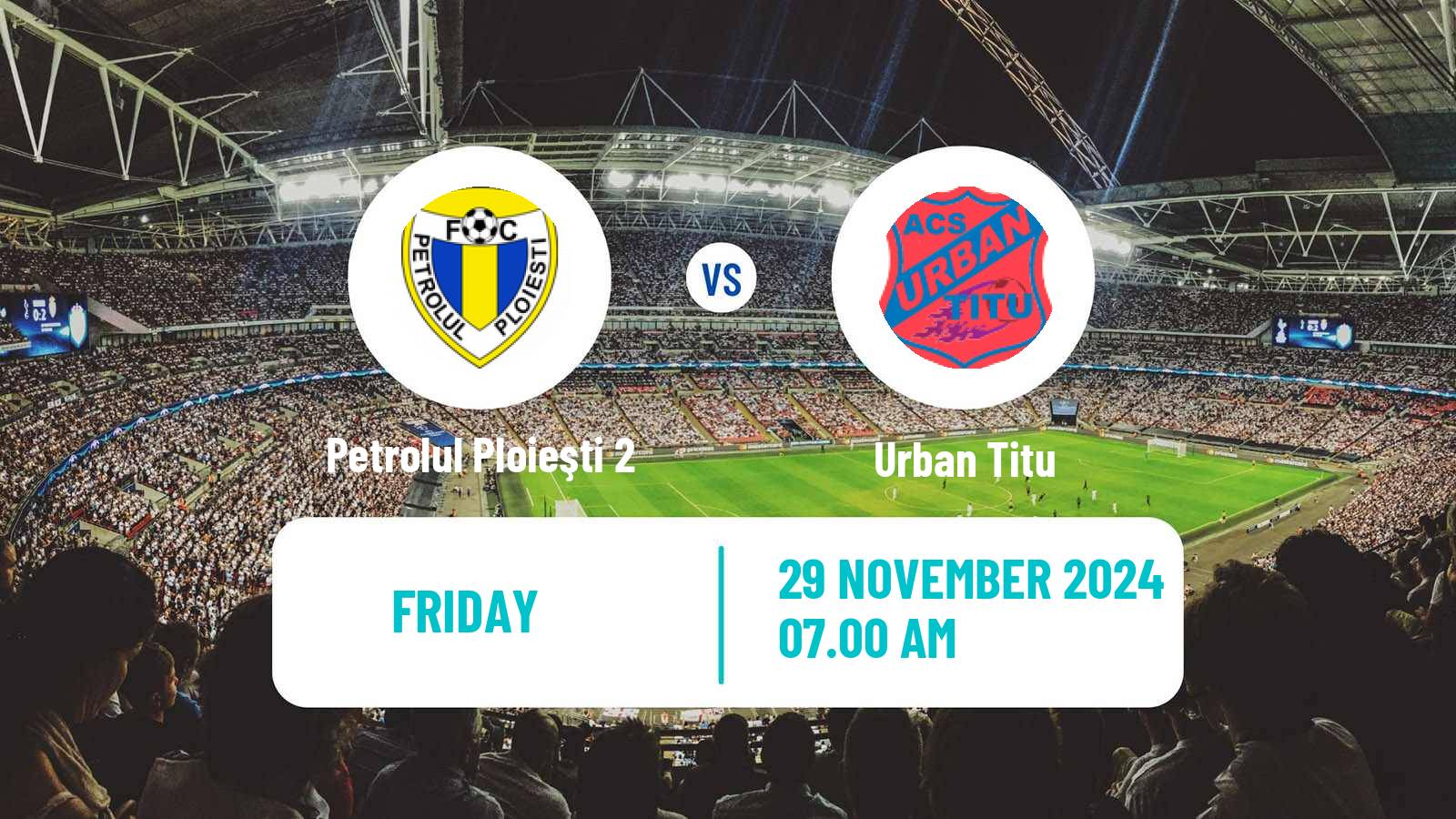 Soccer Romanian Liga 3 - Seria 5 Petrolul Ploieşti 2 - Urban Titu