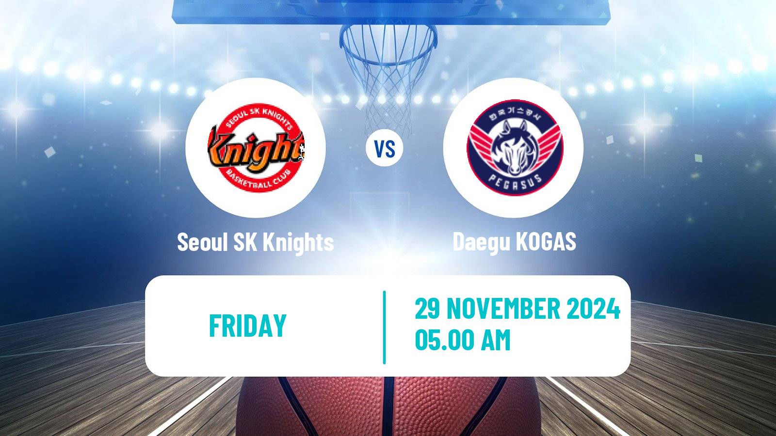 Basketball KBL Seoul SK Knights - Daegu KOGAS