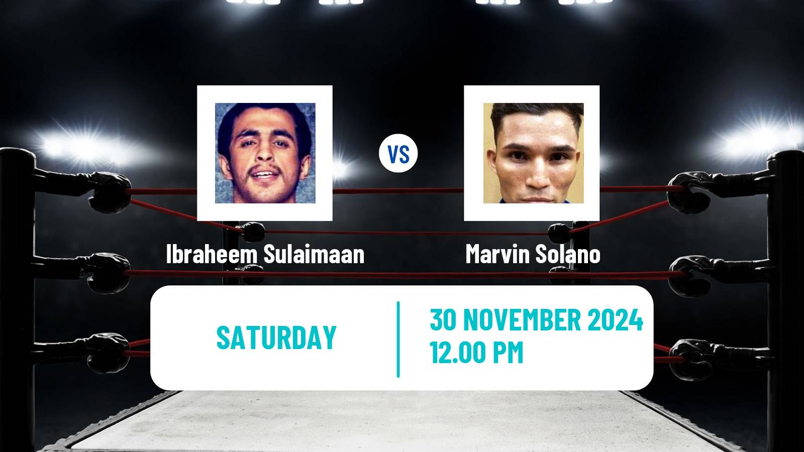 Boxing Super Featherweight Others Matches Men Ibraheem Sulaimaan - Marvin Solano