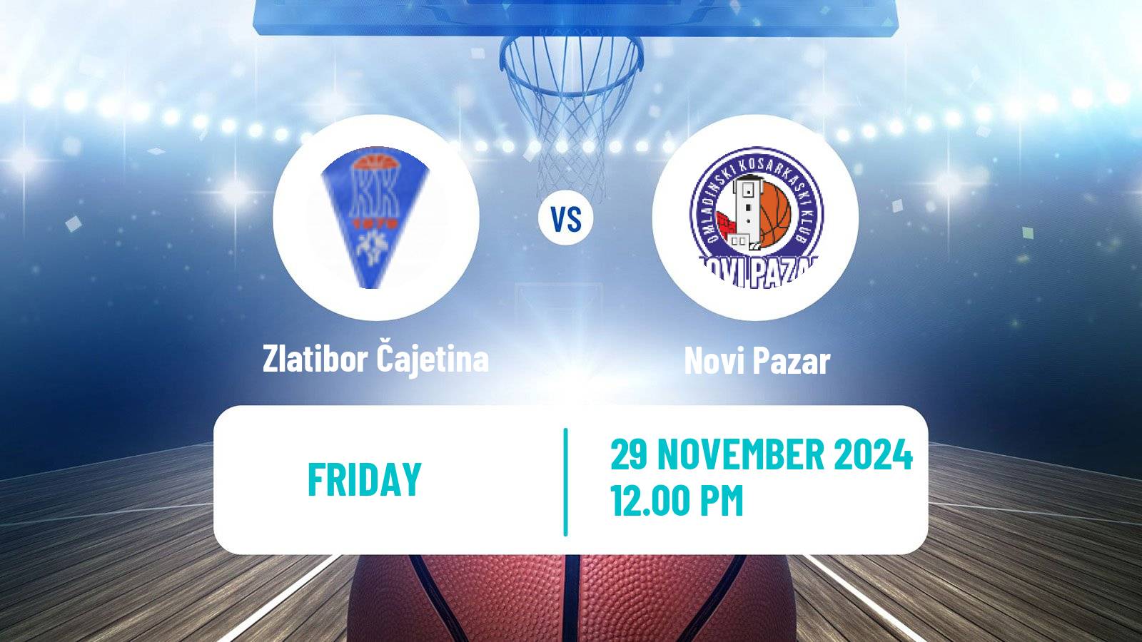 Basketball Serbian First League Basketball Zlatibor Čajetina - Novi Pazar