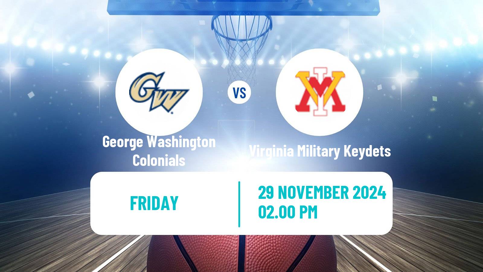 Basketball NCAA College Basketball George Washington Colonials - Virginia Military Keydets