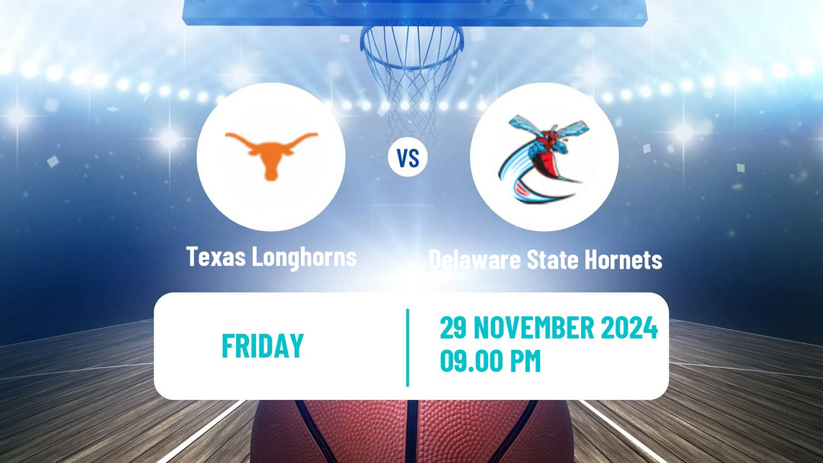 Basketball NCAA College Basketball Texas Longhorns - Delaware State Hornets