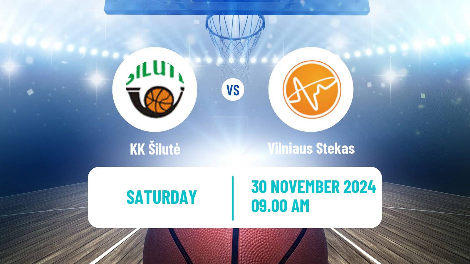 Basketball Lietuvos NKL Šilutė - Vilniaus Stekas