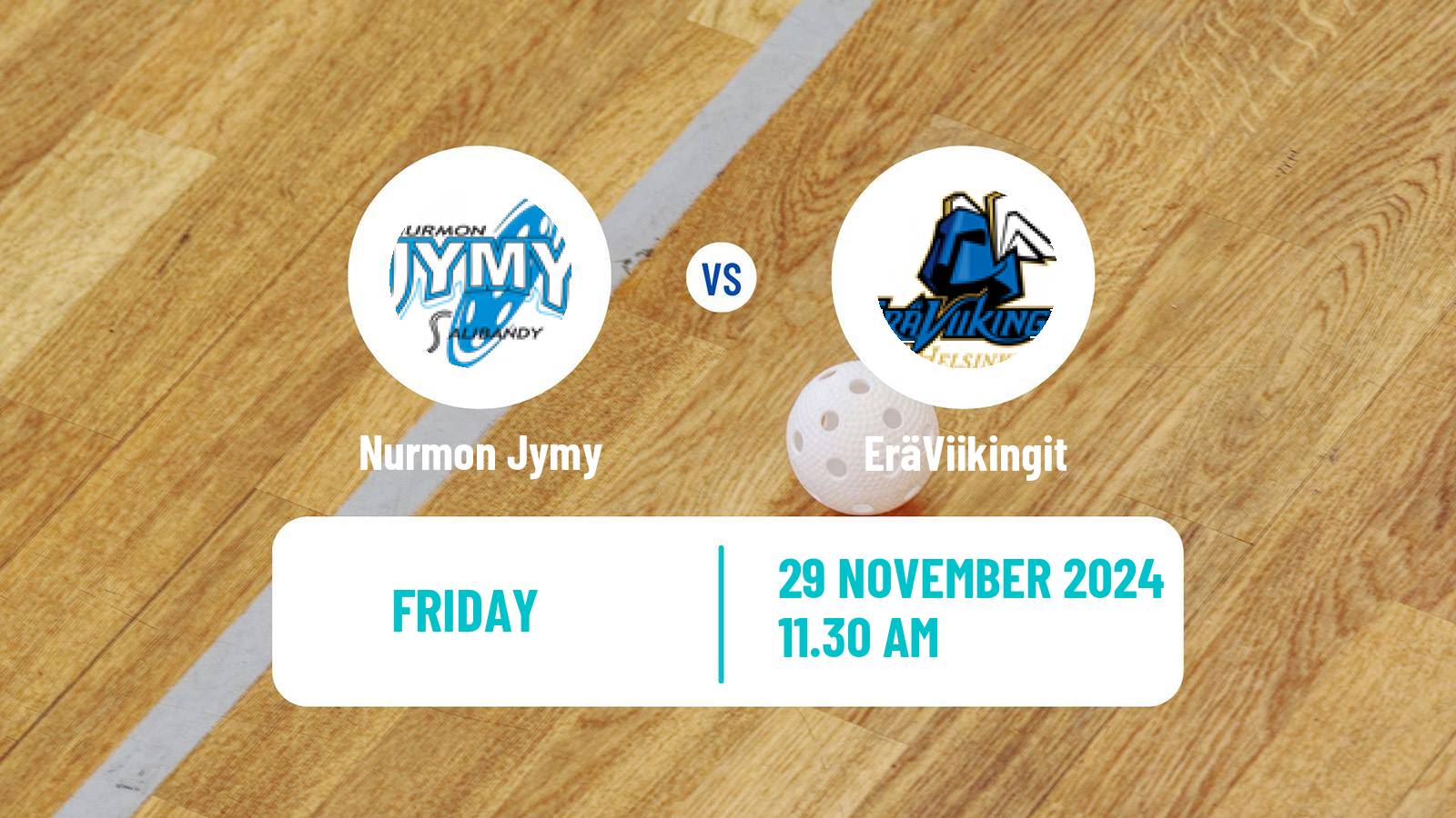 Floorball Finnish F-Liiga Nurmon Jymy - EräViikingit