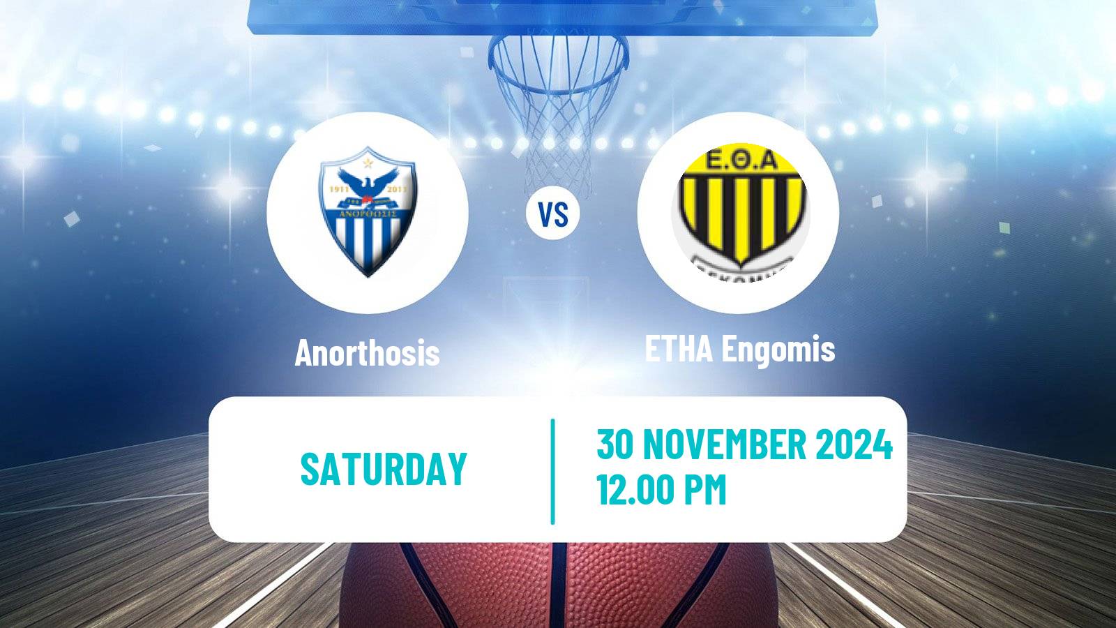 Basketball Cypriot Division A Basketball Anorthosis - ETHA Engomis