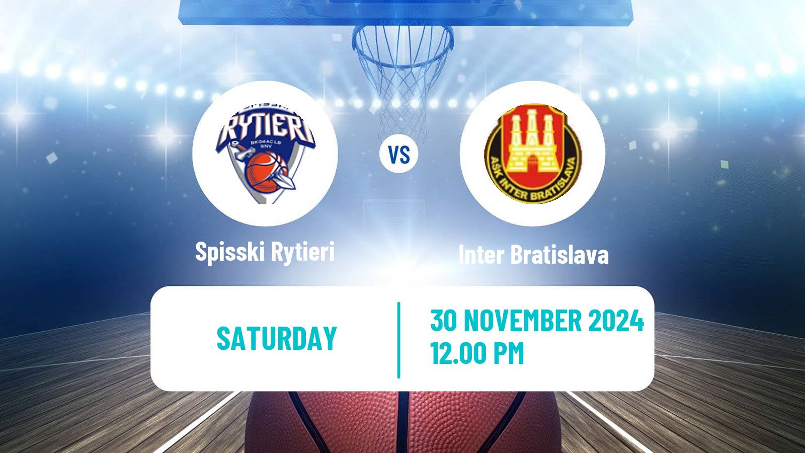 Basketball Slovak Extraliga Basketball Spisski Rytieri - Inter Bratislava