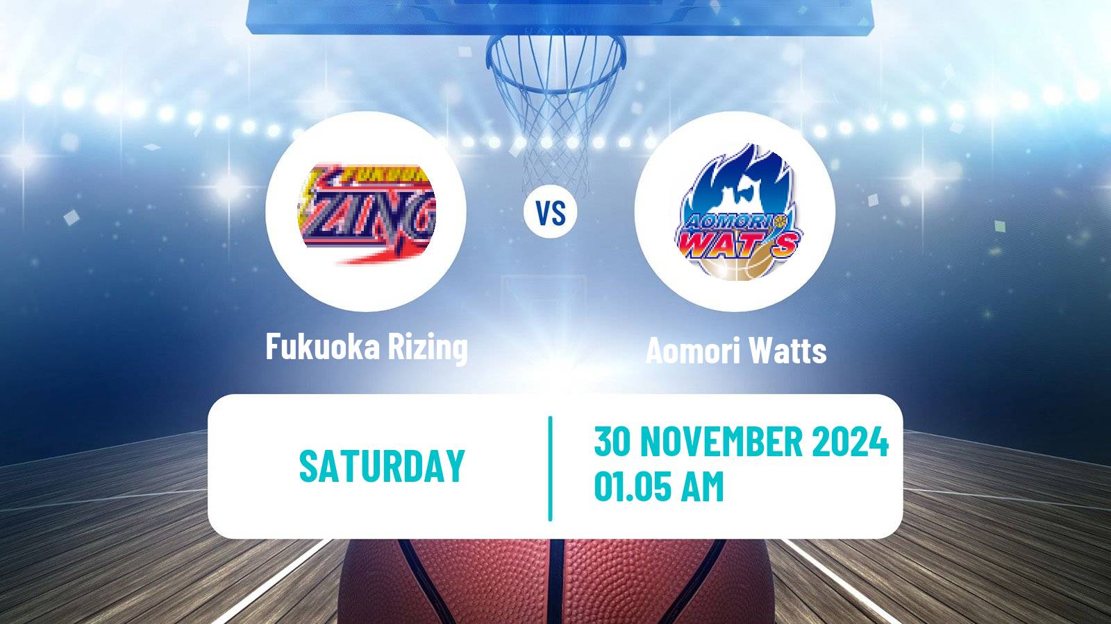 Basketball Japan B2 League Basketball Fukuoka Rizing - Aomori Watts