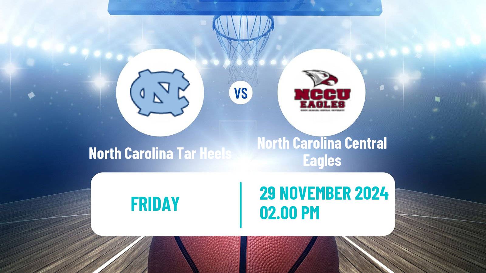 Basketball NCAA College Basketball Women North Carolina Tar Heels - North Carolina Central Eagles