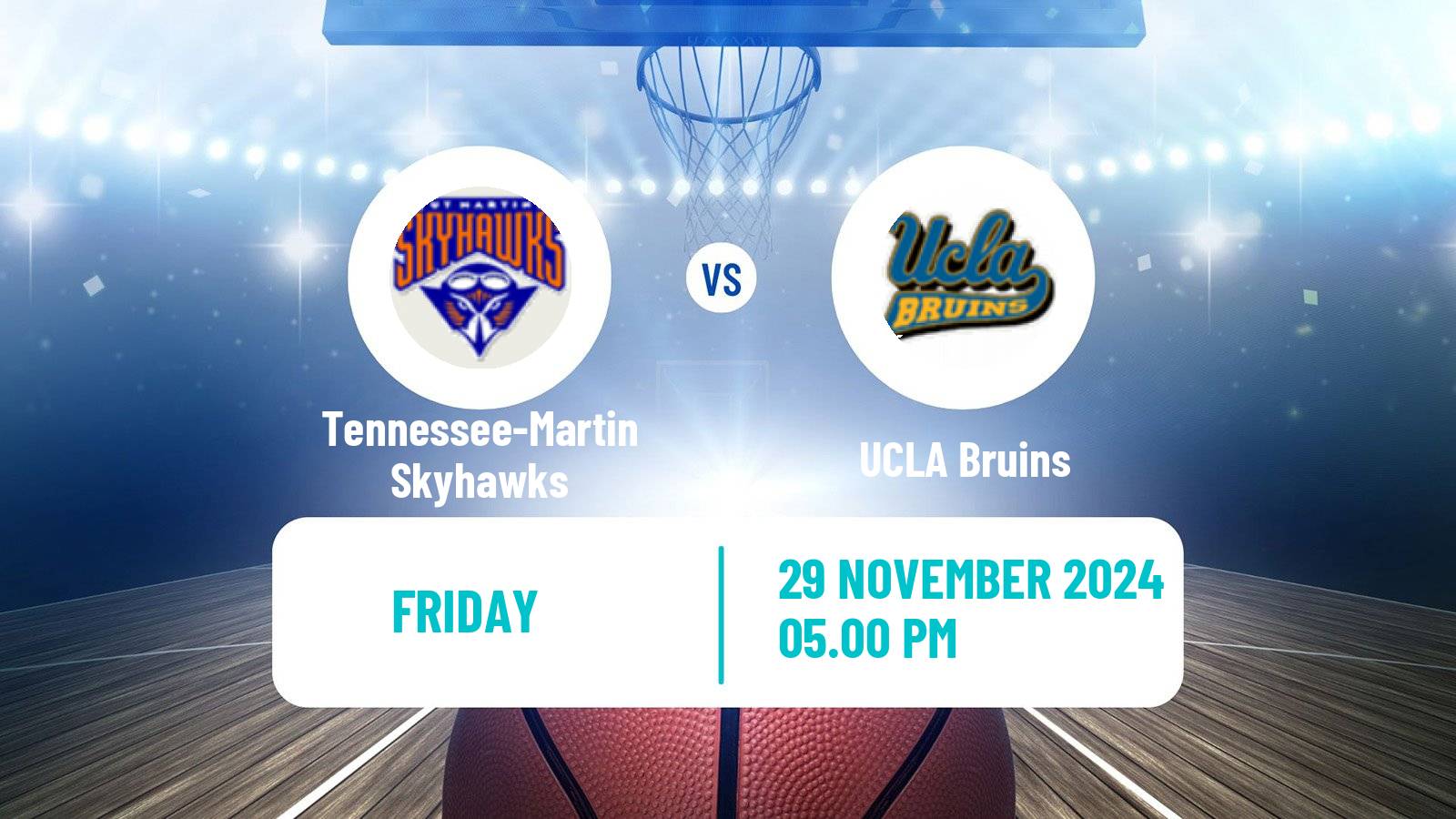 Basketball NCAA College Basketball Women Tennessee-Martin Skyhawks - UCLA Bruins