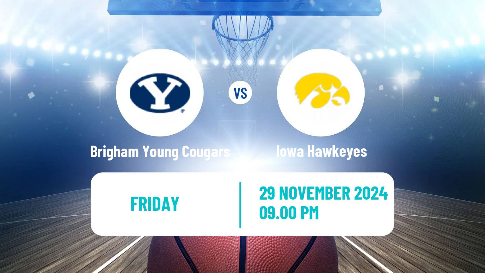 Basketball NCAA College Basketball Women Brigham Young Cougars - Iowa Hawkeyes