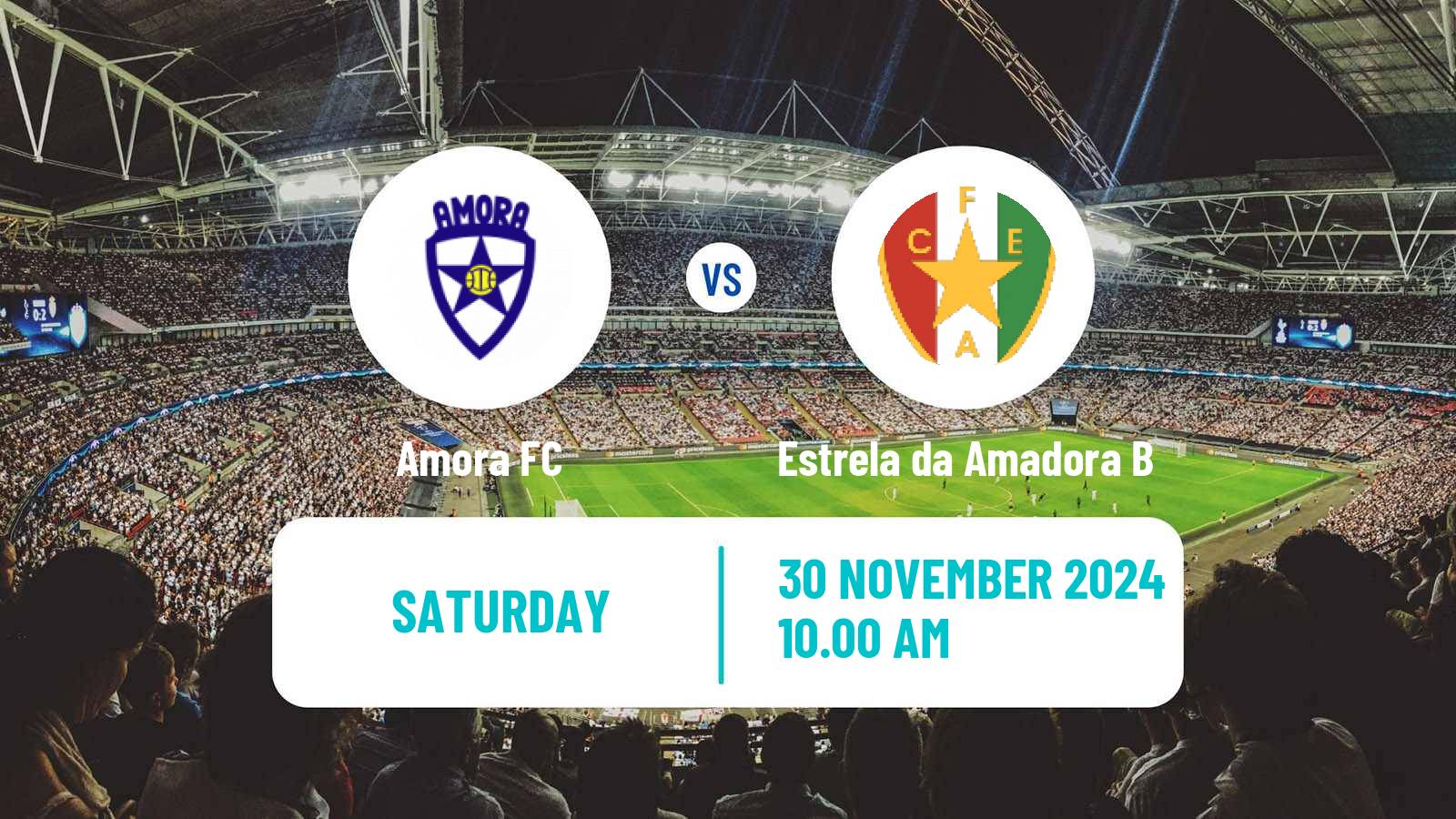 Soccer Campeonato de Portugal - Group D Amora - Estrela da Amadora B