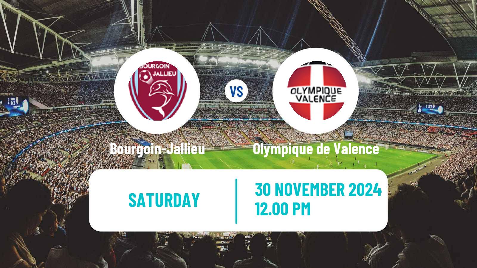 Soccer Coupe De France Bourgoin-Jallieu - Olympique de Valence