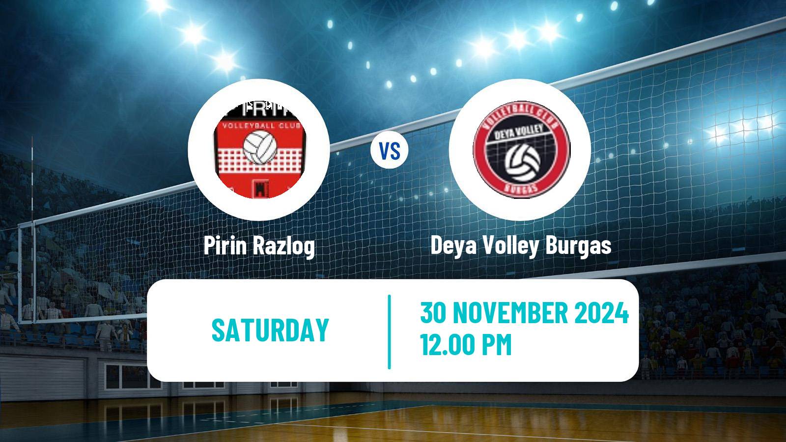 Volleyball Bulgarian SuperLiga Volleyball Pirin Razlog - Deya Volley Burgas