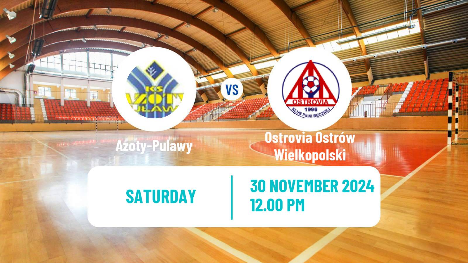 Handball Polish Superliga Handball Azoty-Pulawy - Ostrovia Ostrów Wielkopolski