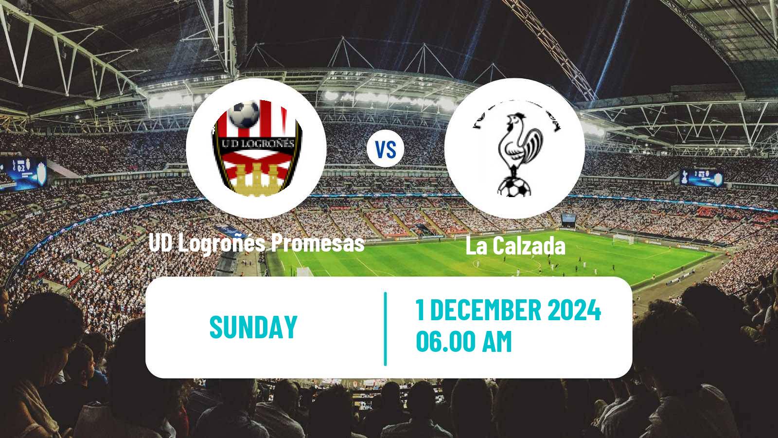 Soccer Spanish Tercera RFEF - Group 16 UD Logroñés Promesas - La Calzada