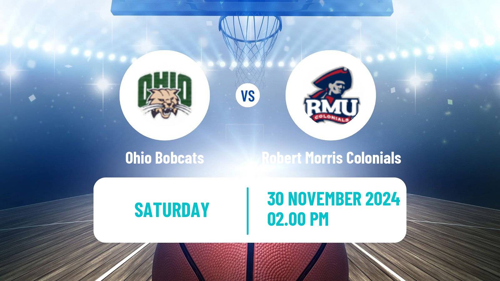 Basketball NCAA College Basketball Ohio Bobcats - Robert Morris Colonials