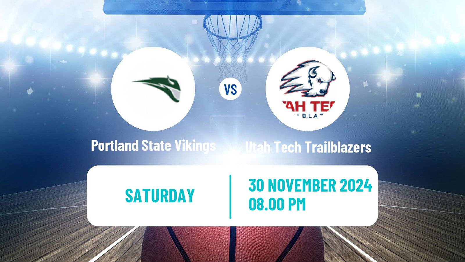 Basketball NCAA College Basketball Portland State Vikings - Utah Tech Trailblazers