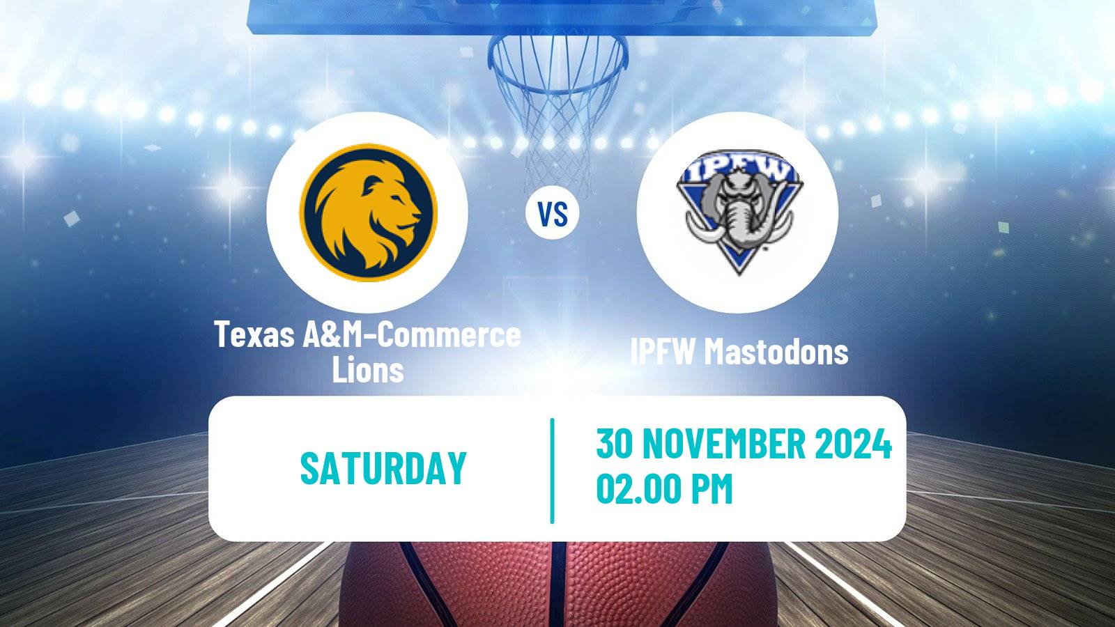 Basketball NCAA College Basketball Texas A&M–Commerce Lions - IPFW Mastodons